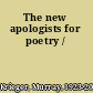 The new apologists for poetry /