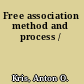 Free association method and process /
