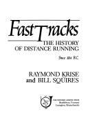 Fast tracks : the history of distance running since 884 B.C. /