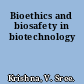 Bioethics and biosafety in biotechnology