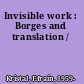 Invisible work : Borges and translation /