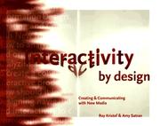 Interactivity by design : creating & communicating with new media /