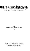 Destruction/découverte : le fonctionnement de la rhétorique dans les Essais de Montaigne /