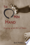 The open hand : arguing as an art of peace /