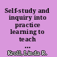 Self-study and inquiry into practice learning to teach for equity and social justice in the elementary school classroom /