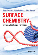 Surface chemistry of surfactants and polymers /