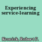 Experiencing service-learning