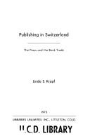 Publishing in Switzerland ; the press and the book trade /