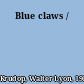 Blue claws /