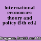 International economics: theory and policy (5th ed.)