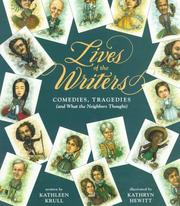 Lives of the writers : comedies, tragedies (and what the neighbors thought) /