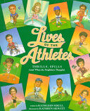 Lives of the athletes : thrills, spills (and what the neighbors thought) /