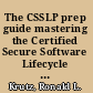 The CSSLP prep guide mastering the Certified Secure Software Lifecycle Professional /