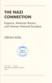The Nazi connection : eugenics, American racism, and German national socialism /