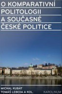 O komparativní politologii a současné české politice /