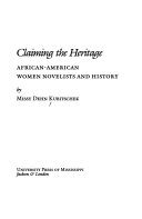 Claiming the heritage : African-American women novelists and history /