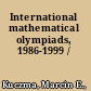 International mathematical olympiads, 1986-1999 /