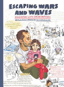 Escaping war and waves : encounters with Syrian refugees /