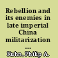 Rebellion and its enemies in late imperial China militarization and social structure, 1796-1864 /