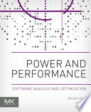 Power and performance : software analysis and optimization /