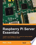 Raspberry pi server essentials /