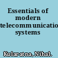 Essentials of modern telecommunications systems