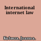 International internet law