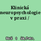 Klinická neuropsychologie v praxi /
