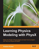 Learning physics modeling with PhysX /