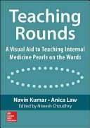 Teaching Rounds A Visual Aid to Teaching Internal Medicine Pearls on the Wards /