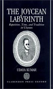 The Joycean labyrinth : repetition, time, and tradition in Ulysses /