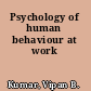 Psychology of human behaviour at work