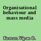 Organisational behaviour and mass media
