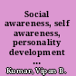 Social awareness, self awareness, personality development and current affairs
