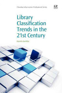 Library classification trends in the 21st century /