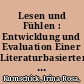 Lesen und Fühlen : Entwicklung und Evaluation Einer Literaturbasierten Intervention Zur Steigerung Emotionaler Kompetenzen in der Mittleren Kindheit /