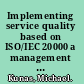Implementing service quality based on ISO/IEC 20000 a management guide, third edition /