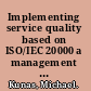 Implementing service quality based on ISO/IEC 20000 a management guide, second edition /