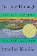 Passing through : the later poems, new and selected /