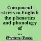 Compound stress in English the phonetics and phonology of prosodic prominence /