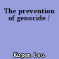 The prevention of genocide /