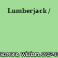 Lumberjack /