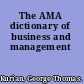 The AMA dictionary of business and management