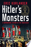 Hitler's monsters : a supernatural history of the Third Reich /