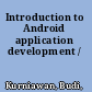 Introduction to Android application development /