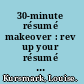 30-minute résumé makeover : rev up your résumé in half an hour /