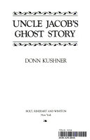 Uncle Jacob's ghost story /