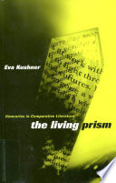 The living prism itineraries in comparative literature /