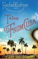 Telex from Cuba : a novel /