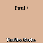 Paul /